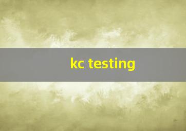 kc testing